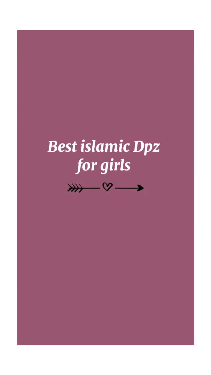 @islamic_vibe823 gilz best islamic Dpz#girlsdp #Allah#muhammad #viral #usernames...